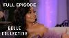 Belle Collective S1 E11 Reunion Part 2 Full Episode Own