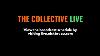 Collective Live March 28th 2023